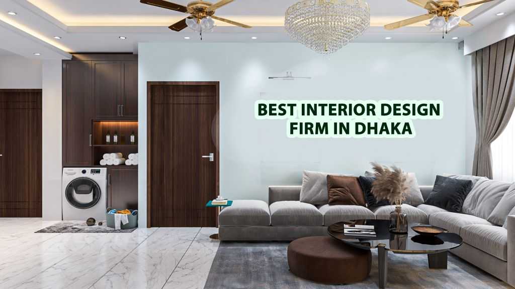 Best Interior Design Firm in Dhaka